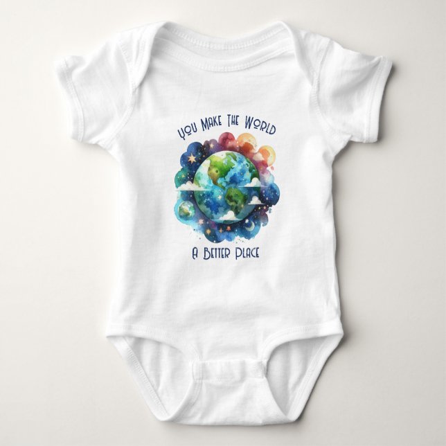 You Make The World A Better Place Baby Bodysuit (Front)