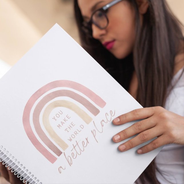 You Make The World A Better Place Planner (Empower yourself or someone else with this rainbow, "You make the world a better place" planner! )