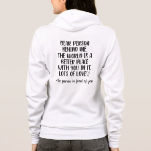 You Make the World Better Hoodie