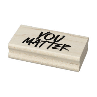 You Matter 2 Rubber Stamp