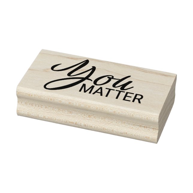 You Matter 8 Rubber Stamp (Stamp)