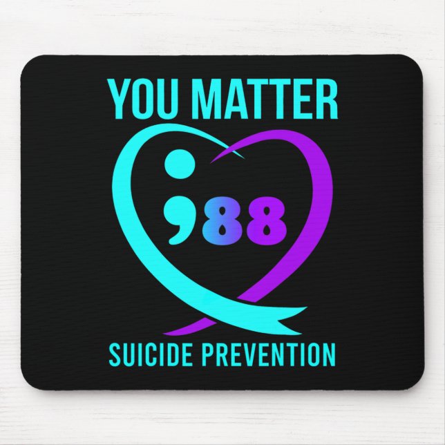 You Matter 988 Suicide Prevention Awareneess  Mouse Pad (Front)