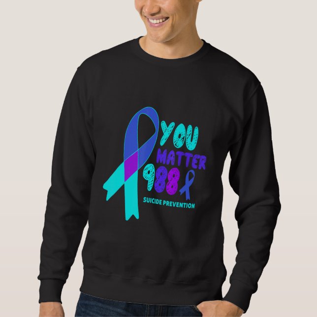 You Matter 988 Suicide Prevention Awareness Rainbo Sweatshirt (Front)