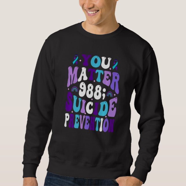 You Matter 988 Suicide Prevention Awareness Ribbon Sweatshirt (Front)