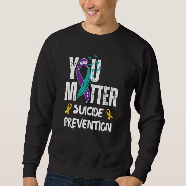 You Matter 988 Suicide Prevention Awareness Ribbon Sweatshirt (Front)