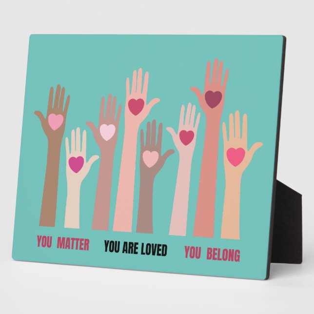 You Matter And Are Loved Affirmation Tabletop Plaque (Side)