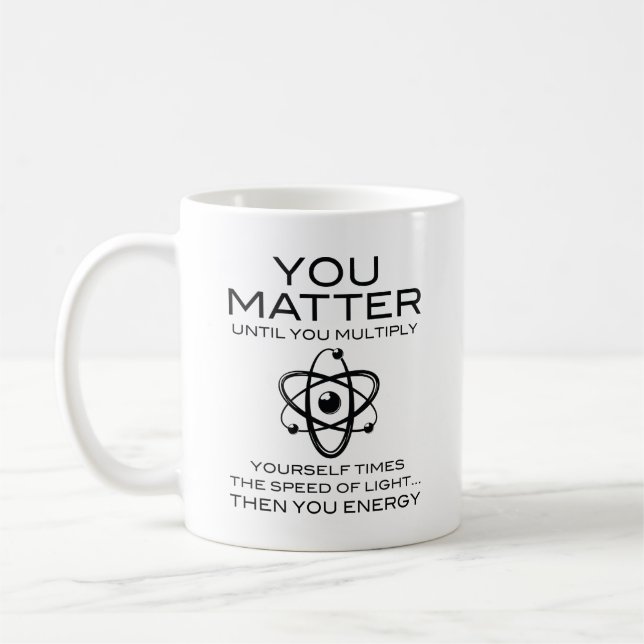 You Matter Coffee Mug (Left)