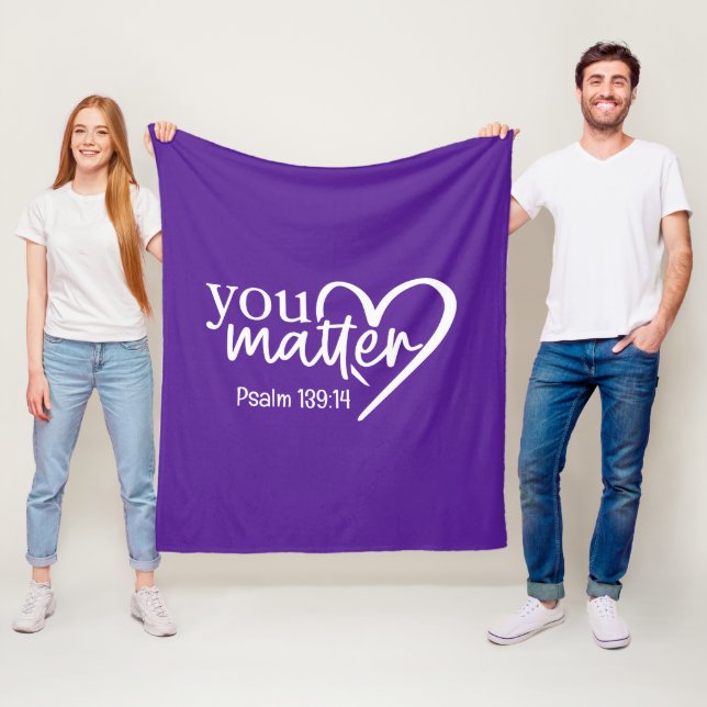 You Matter Fleece Blanket (In Situ)