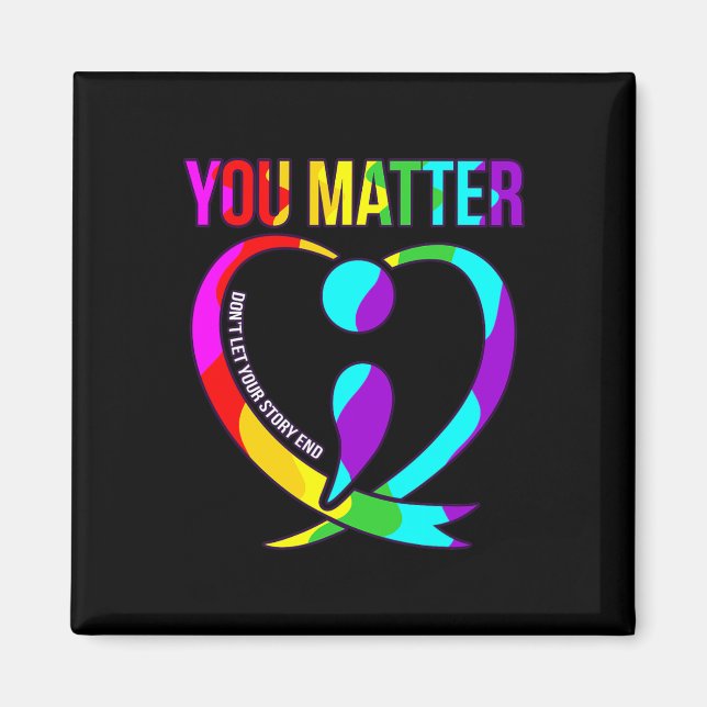 You Matter Happy Suicide Awareness Support Graphic Magnet (Front)