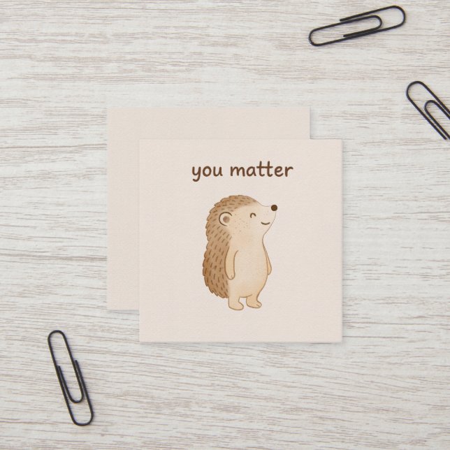 You Matter Hedgehog Mini Affirmation Card  (Front/Back In Situ)