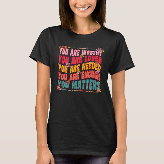 You Matter Kindness Be Kind Groovy Mental Health A T-Shirt (Front)