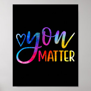 You Matter - Mental Health Awareness Inspirational Poster