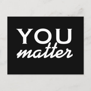 You matter - motivational postcard