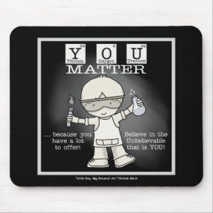 YOU Matter Mouse Pad