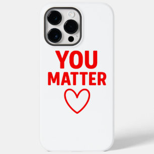 You Matter” Red Heart Positivity Case-Mate iPhone 14 Pro Max Case