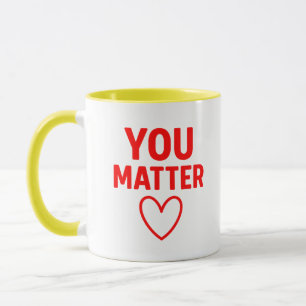 You Matter” Red Heart Positivity Mug