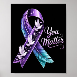 You Matter Ribbon Butterfly Awareness Women Men Poster