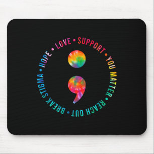 You Matter Semicolon Suicide Prevention Awareness Mouse Pad
