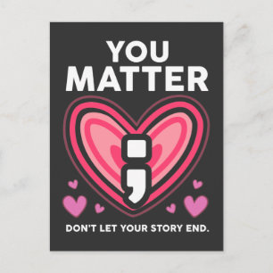 You Matter Story Semicolon Mental Health Awareness Postcard