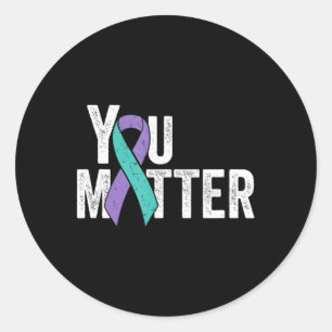 You Matter - Suicide Prevention Teal Purple Awaren Classic Round Sticker