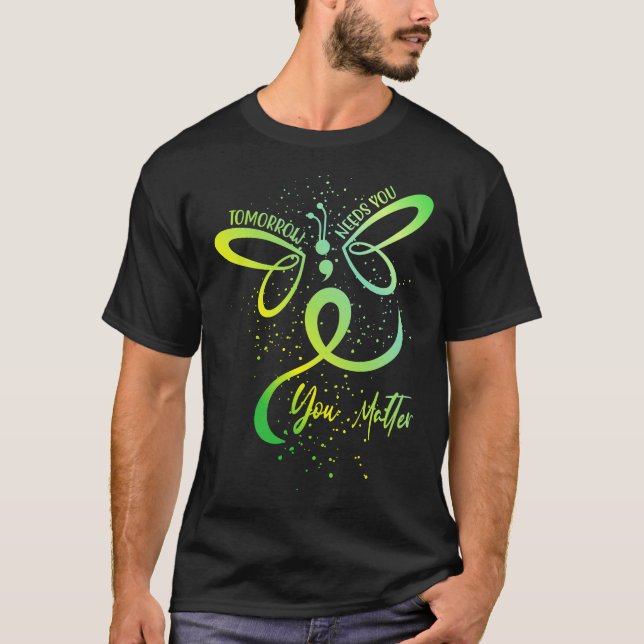 You Matter – Tomorrow Needs You T-Shirt (Front)