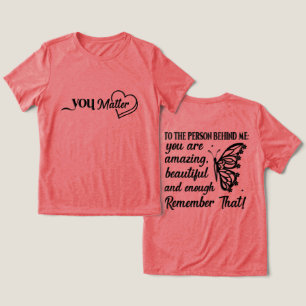 You Matter Tri-Blend Shirt