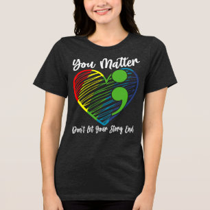You Matter Tri-Blend Shirt