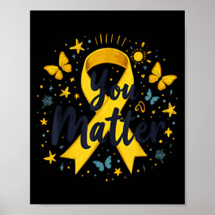 You Matther Suicide Prevention Awareness Yellow Ri Poster