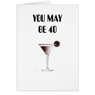 YOU MAY BE 40-STILL IN MINT CONDITION