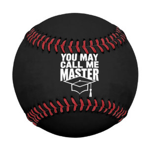You May Call Me Master Degree Graduate 2024 Baseball