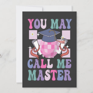 You May Call me Master Funny 2024 Graduation Gift Invitation