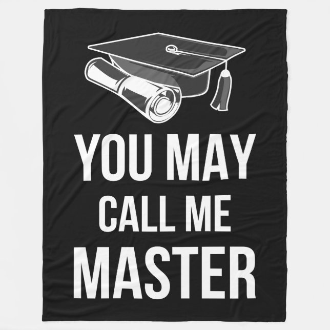 You May Call Me Master III Fleece Blanket (Front)