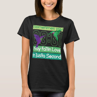 You May Fall In Love In Just A Second Watch Hummin T-Shirt