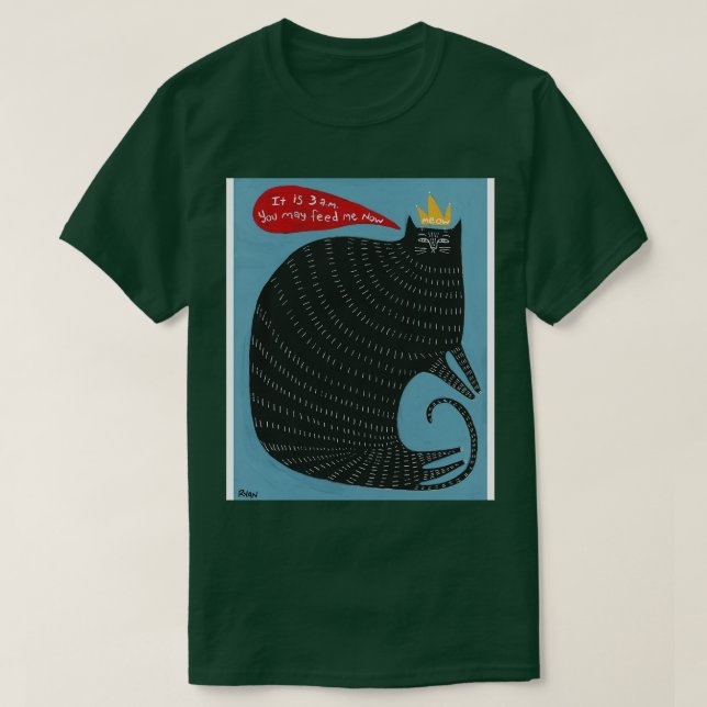 You May Feed The Kitty T-Shirt (Design Front)