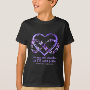 You May Not Remember But I'll Never Forget Heimerh T-Shirt