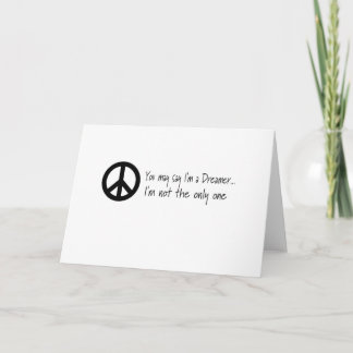 You May Say I'm a Dreamer Card