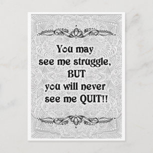 You may see me struggle - Positive Quote´s Postcard
