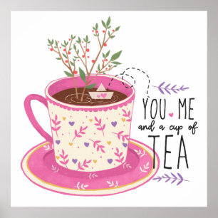 You Me And A Cup Of Tea Quote Poster