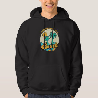 You Me And The Beach Couples Beach Summer Vacatio Hoodie