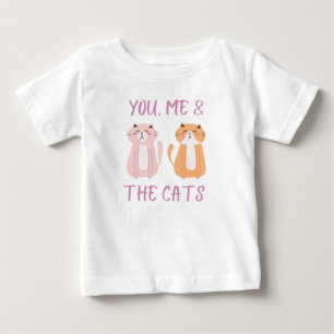 You me and the cats baby T-Shirt