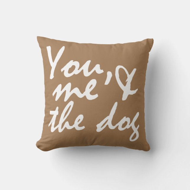 You, me and the dog - throw pillow (Front)