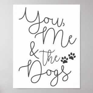 You, Me and the Dogs Poster Print