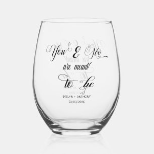 You & Me Are Meant To Be Wedding Stemless Wine Glass