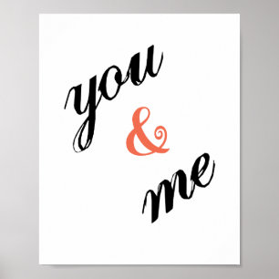 You & Me Poster  (standard picture frame size)