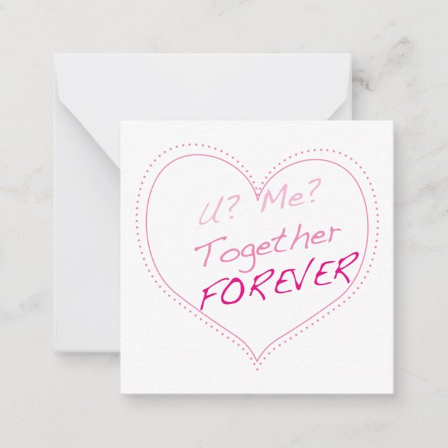 You? Me? Together forever? Card (Front)