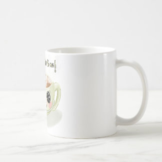 You Mean A Latte To Me Mug