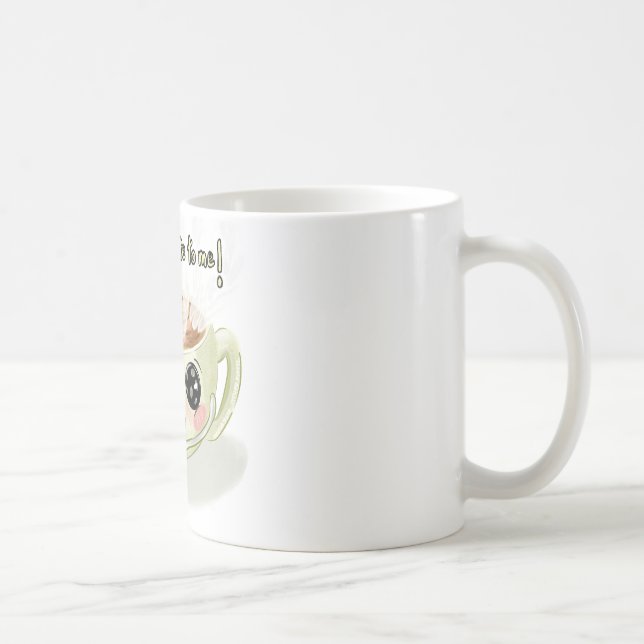 You Mean A Latte To Me Mug (Right)