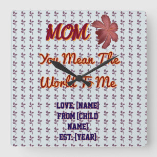 You Mean The World To Me Personalised Family Gift Square Wall Clock
