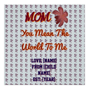 You Mean The World To Me Personalized Family Gift  Poster