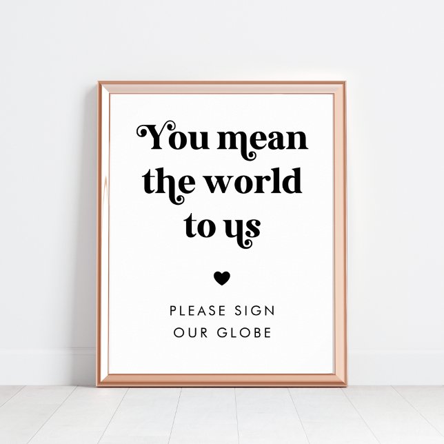 You Mean the World To Us Retro Globe Wedding Sign (Creator Uploaded)